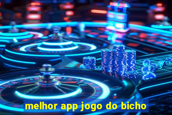 melhor app jogo do bicho